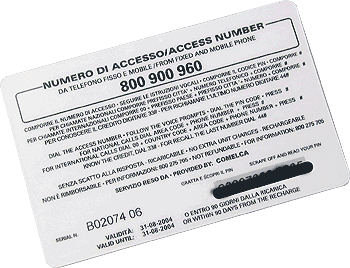 Cheap phone calls FROM Italy TO anyplace outside of Italy are easy with instructions and a toll-free number right on the back of the Carta Telefonica Internazionale